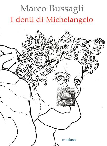 I denti di Michelangelo